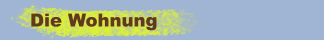 Die Wohnung